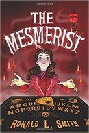 Picture of Book Cover Art for The Mesmerist by Ronald L. Smith.